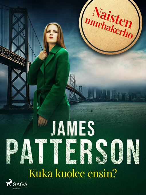 Title details for Kuka kuolee ensin? by James Patterson - Available